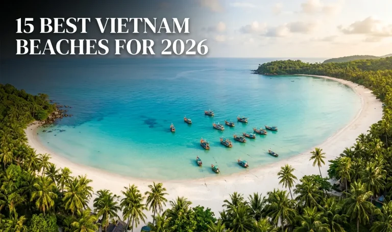 15 Best Vietnam Beaches for 2026: Honest Guide