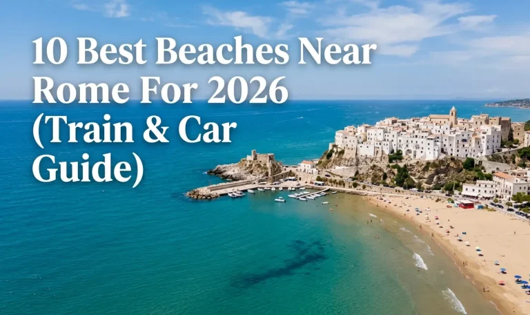 10 Best Beaches Near Rome For 2026 (Train & Car Guide)