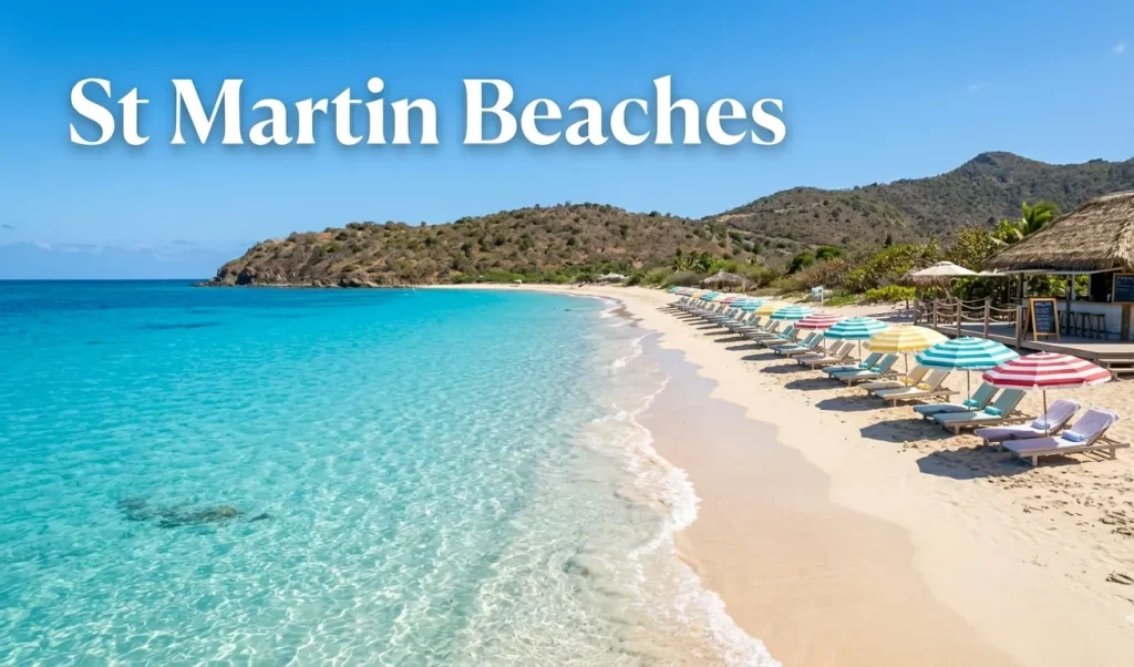 St Martin beaches 2026 guide featuring Orient Bay Beach turquoise water and beach umbrellas